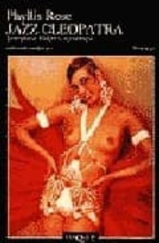 jazz cleopatra: josephine baker y su tiempo-9788472233706