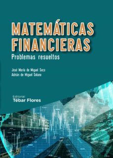 matematicas financieras. problemas resueltos (ebook)-adrian de miguel seco-jose maria de miguel seco-9788473607506