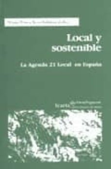 local y sostenible: la agenda 21 local en españa-nuria esther font borras-joan subirats-9788474264906