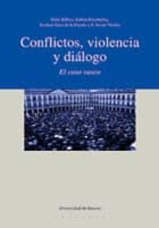 conflictos, violencia y dialogo: el caso vasco-9788474859706