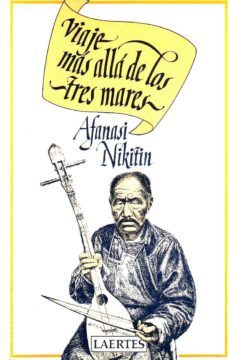 viaje mas alla de los tres mares-afanasi nikitin-9788475840406