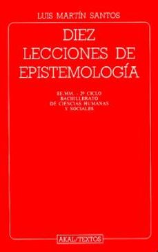 diez lecciones de epistemologia-luis martin santos-9788476007006
