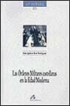 las ordenes militares castellanas en la edad moderna-jose ignacio ruiz rodriguez-9788476354506
