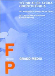 tecnicas de ayuda odontologica fp grado medio-m. auxiliadora alonso de las heras-9788476478806