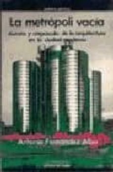 la metropoli vacia-antonio fernandez alba-9788476582206