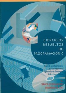 ejercicios resueltos de programacion c-9788477864806
