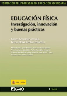 educacion fisica: investigacion, innovacion y buenas practicas (f ormacion del profesorado. educacion secundaria)-9788478279906