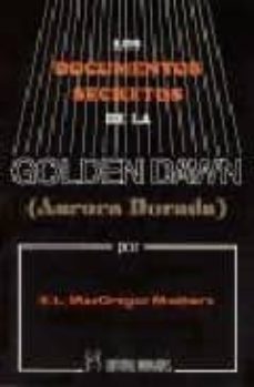 los documentos secretos de la golden dawn-aurora dorada-9788479100506