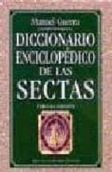 diccionario enciclopedico de las sectas (4ª ed.)-9788479145606