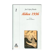 aldea 1936-jose lopez rueda-9788479604806