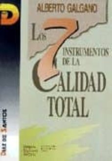 los siete instrumentos de la calidad total-alberto galgano-9788479782306