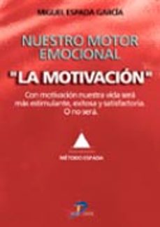 nuestro motor emocional: la motivacion-9788479785406