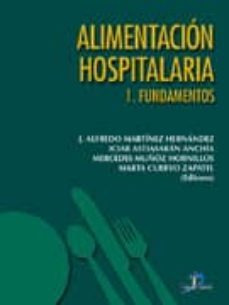 alimentacion hospitalaria (2 vols.): fundamentos; dietas hospital arias-j.a. martinez hernandez-9788479786106