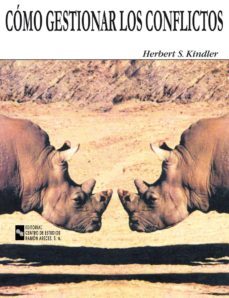 cómo gestionar los conflictos.(manual del monitor, cuaderno de trabajo, cuestionarios y libro-guia)-herbert s. kindler-9788480044806