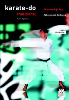 karate-do tradicional: aplicaciones del kata 2-morio higaonna-9788480193306