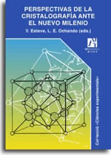 perspectivas de la cristalografia ante el nuevo milenio-9788480214506