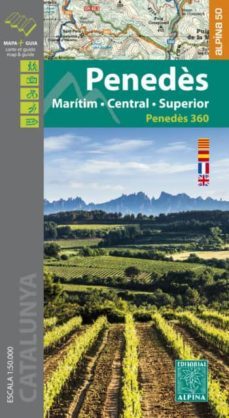 penedes: maritim - central - superior (mapa excursionista 1:50000 ) (ed. multilingüe catala - castella- frances i angles)-9788480907606
