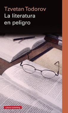 la literatura en peligro-tzvetan todorov-9788481098006