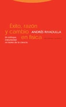 exito, razon y cambio en fisica-9788481647006