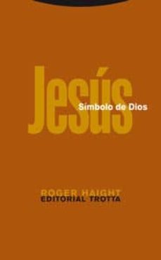 jesus: simbolo de dios-roger haight-9788481649406