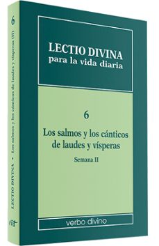 lectio divina para la vida diaria: los salmos y los canticos de l audes y visperas. semana 2-giorgio zevini-9788481698206