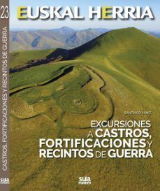 excursiones a castros, fortificaciones y recintos de guerra-9788482166506