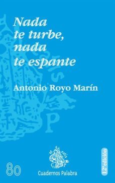 nada te turbe. nada te espante (12ª ed.9-antonio royo marin-9788482398006