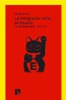 la inmigracion china en españa: una comunidad ligada a su nacion-gladys nieto-9788483193006