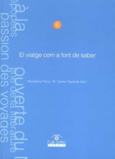 el viatge com a font de saber. (ebook)-montserrat parra-9788484094906