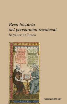 breu historia del pensament medieval-salvador de broca-9788484249306