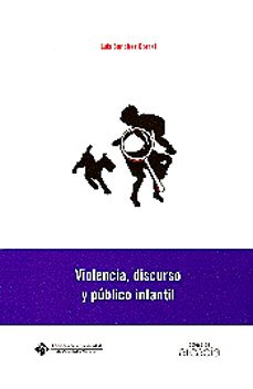 violencia, discurso y publico infantil-9788484273806