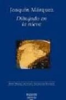 dibujando en la nieve (xxiv premio de poesia ciudad de badajoz)-joaquin marquez-9788484339106