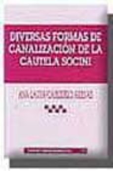 diversas formas de canalizacion de la cautela socini-ana laura cabezuelo arenas-9788484426806