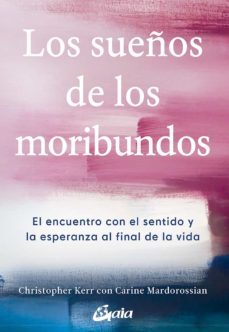 los sueños de los moribundos-christopher kerr-9788484458906