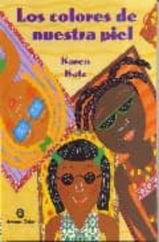 los colores de nuestra piel (2ª ed.)-9788484523406