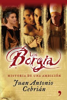 los borgia-jose antonio cebrian-9788484608806