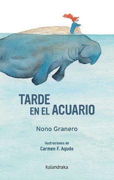tarde en el acuario-nono granero-9788484644606