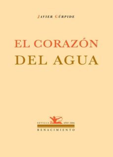 el corazon del agua-javier gurpide-9788484722106