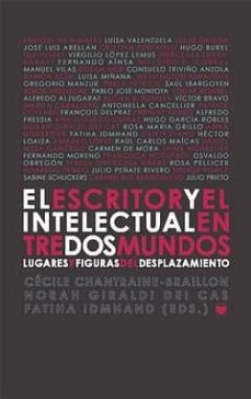 el escritor y el intelectual entre dos mundos-9788484895206
