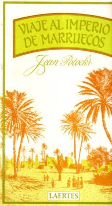 viaje al imperio de marruecos (4ª ed.)-jan potocki-9788485346806