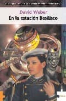en la estacion basilisco-david weber-9788489746206