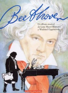 beethoven: un album musical de lene mayer-skumanz y winfried opge noorh (incluye cd)-9788489804906