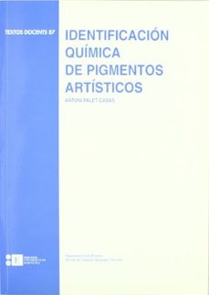 identificacion quimica de pigmentos artisticos-a. palet casas-9788489829206
