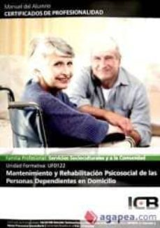 mantenimiento y rehabilitación psicosocial de las personas dependientes en domicilio-9788490210406