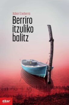 berriro itzuliko balitz-xabier etxeberria garro-9788490278406
