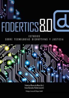 fodertics 8.0. estudios sobre tecnologias disruptivas y justicia-9788490459706