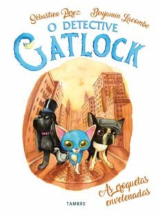 o detective gatlock 2. as croquetas envelenadas-sebastien perez-benjamin lacombe-9788490464106