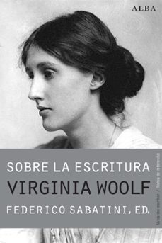 sobre la escritura. virginia woolf-federico sabatini-9788490650806
