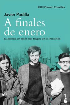 a finales de enero: la historia de amor mas tragica de la transicion-javier padilla-9788490669006