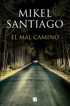 Ebook EL MAL CAMINO EBOOK de MIKEL SANTIAGO